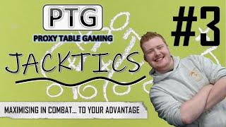 "Jacktics" Episode 3 - Maximising Models In Combat... To Your Advantage