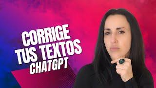 Cómo Corregir Textos con ChatGPT: Guía Completa para Editar y Mejorar Tus Escritos