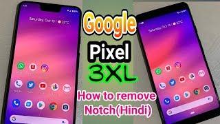 How to hide Google Pixel 3 XL notch in 1 minute | HTN | Giveaway|