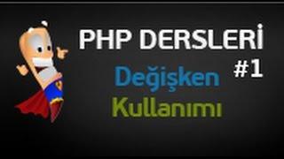 Php Dersleri #002 | Değişken Tanımlama ve Ekrana Yazdırma