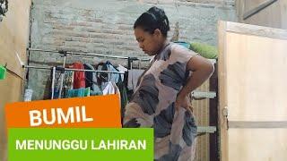 BUMIL MENUNGGU LAHIRAN 