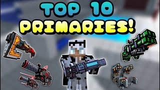 TOP 10 BEST *PRIMARIES!* [UPDATED LIST] | Pixel Gun 3D