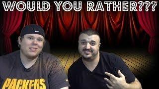 Would You Rather??? - The Assist Man & The Big Andy