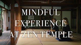 Mindful Experience at Zen Temple in Kyoto