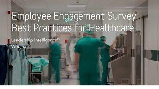 Employee Engagement Survey Best Practices For Hospitals and Healthcare Organization