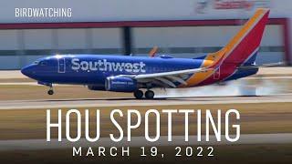 Plane Spotting at Houston Hobby Airport - March 19, 2022