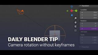 Blender Secrets - Camera rotation without keyframes