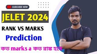 JELET 2024 RANK PREDICTION || RANK VS MARKS ||