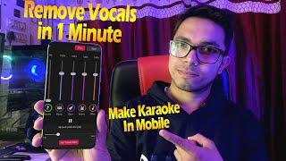 How To Make Karaoke Track | Remove Vocals Of Any Song In Mobile | For both Android & IOS Users