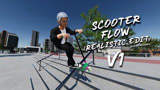 *NEW* Scooter Flow - Edit EP 1 / Realistic