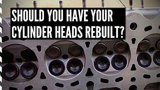 Should you have your car's cylinder heads rebuilt?