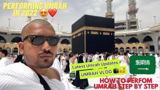 Umrah Vlog 2022 | My Full Umrah Experience  | How To Perform Umrah Step By Step