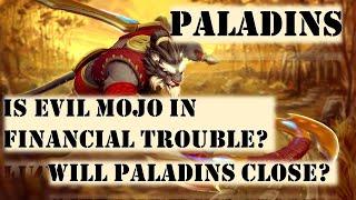 Paladins Closing? Is Evil Mojo In Trouble?