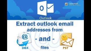 How to Extract Email Address from Outlook and PST files? Outlook email grabber