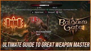 Baldur's Gate 3 - The ULTIMATE Guide to Great Weapon Master!