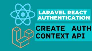 7 Create Auth Context | Laravel React Authentication