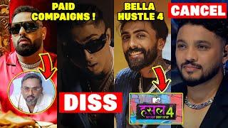 HONEY SINGH PAID CAMPAIGNS AGAINST BADSHAHRAFTAAR STORY 'CANCLE' | BELLA IN HUSTLE 4! EMIWAY BAJIS