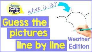 Guess the Weather As I Draw the Pictures Line by Line - ESL Weather Class Game