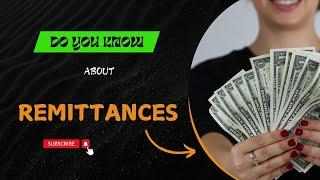 Do you know about Remittances