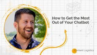 How to get the most out of your chatbot with Brendan Hufford