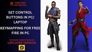 LDPlayer Free Fire Keymapping/ Free Fire Control Button setup in PC