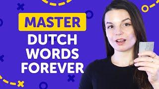 The One Guaranteed Way to Learn Dutch Words for Good