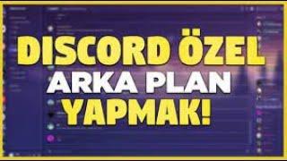  DİSCORD ARKA PLAN DEĞİŞTİRME / TEMA DEĞİŞTİRME - EFSANE  (2023)