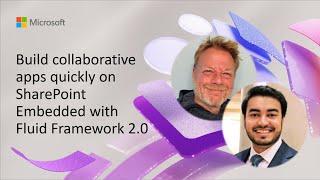 Build collaborative apps quickly on Microsoft 365 and SharePoint Embedded with Fluid Framework 2.0