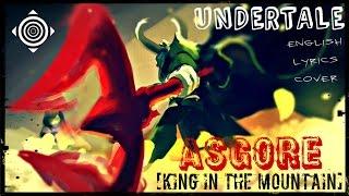 UNDERTALE: Asgore + English Lyrics [King in the Mountain]