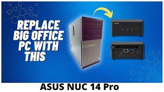 Replace Big Office PC With This ASUS NUC 14 Pro