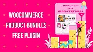 WooCommerce Product Bundles Free Plugin