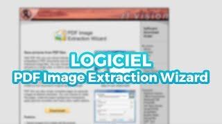 PDF Image Extraction Wizard #LOGICIEL