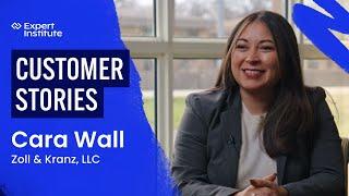 Customer Stories: Cara Wall | Zoll & Kranz LLC