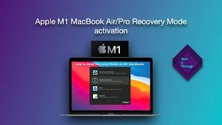 Apple M1 MacBook Air/Pro Recovery Mode activation