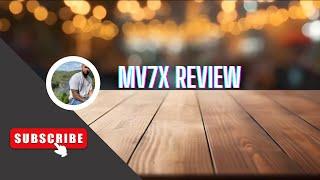 MV7X Review- Best Budget Mic?