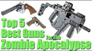 Top 5 Best Guns For The Zombie Apocalypse