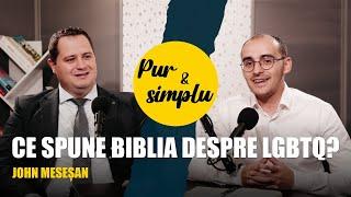 Ce spune BIBLIA despre LGBTQ? Pur si Simplu -  John Meseșan