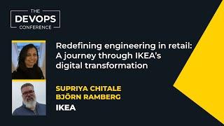 A journey through IKEA's digital transformation | Supriya Chitale & Björn Ramberg