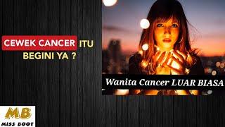 RAMALAN ZODIAK CEWEK CANCER - SIFAT DAN KARAKTER ️