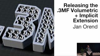 3MF Volumetric + Implicit File Format for 3D Printing at  CDFAM NYC 2024