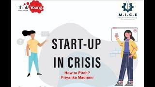 Start Up In Crisis| How to Pitch| Priyanka Madnani