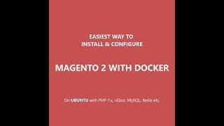 Easiest way to install docker and configure Magento 2 on Ubuntu