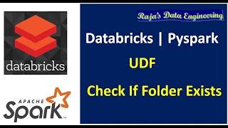 73. Databricks | Pyspark | UDF to Check if Folder Exists