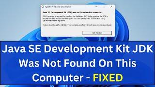 Java SE Development Kit JDK Was Not Found On This Computer