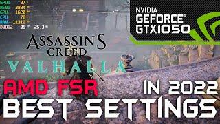 Assassin's Creed Valhalla | GTX 1050 | BEST OPTIMIZED SETTINGS | AMD FSR | in 2022 | #gtx1050