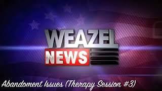 Grand Theft Auto V: Weazel News  [Abandoment Issues] (Therapy Session #3)