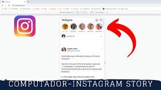 Postar Story no Instagram Pelo Computador!