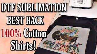TRENDING!  DTF & Sublimation Hack on 100% Cotton Shirts! | So Soft! No DTF Printer Needed!