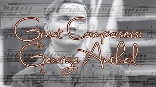 Great Composers: George Antheil