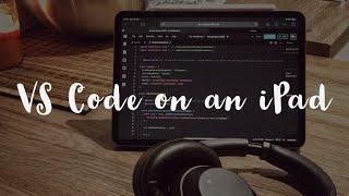How to setup VS Code in the cloud on an iPad